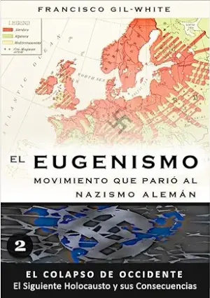 TOMO 2: El Eugenismo: Movimiento que parió al nazismo alemán
